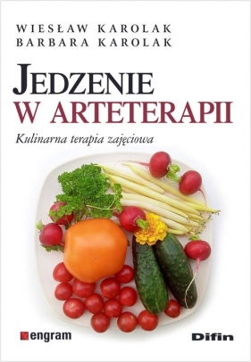 Jedzenie w arteterapii - Wiesław Karolak, Barbara Karolak