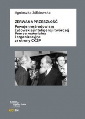 Zerwana przeszłość - Żółkiewska Agnieszka