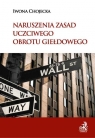 Naruszenia zasad uczciwego obrotu giełdowego  Chojecka Iwona