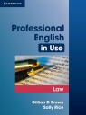 Professional English in Use Law Gillian D. Brown, Sally Rice