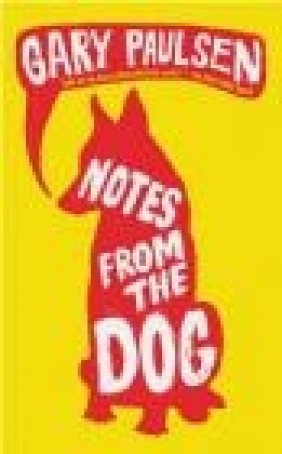 Notes from the Dog Gary Paulsen