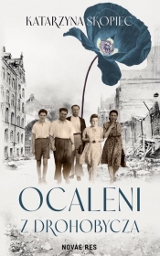 Ocaleni z Drohobycza - Skopiec Katarzyna