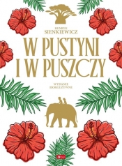 W pustyni i puszczy wydanie ekskluzywne (kolorowe brzegi) - Henryk Sienkiewicz