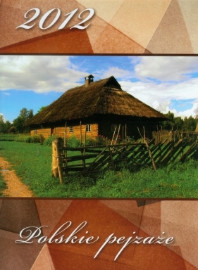 Kalendarz 2012 Polskie pejzaże