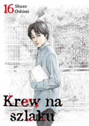 Krew na szlaku. Tom 16 - Shuzo Oshimi