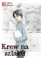 Krew na szlaku. Tom 16 - Shuzo Oshimi
