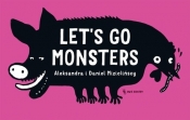Let's go monsters - Mizielińska Aleksandra, Mizieliński Daniel