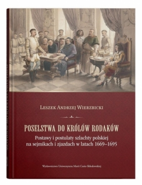 Poselstwa do królów rodaków - Leszek Andrzej Wierzbicki