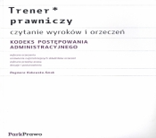 Trener prawniczy Czytanie wyroków i orzeczeń Kodeks Postępowania Administracyjnego