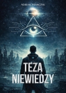  Teza niewiedzy