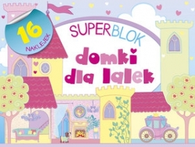 Superblok Domki dla lalek - Opracowanie zbiorowe