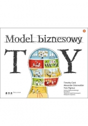 Model biznesowy TY - Alexander Osterwalder, Yves Pigneur