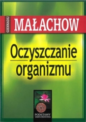 Oczyszczanie organizmu - Giennadij Małachow