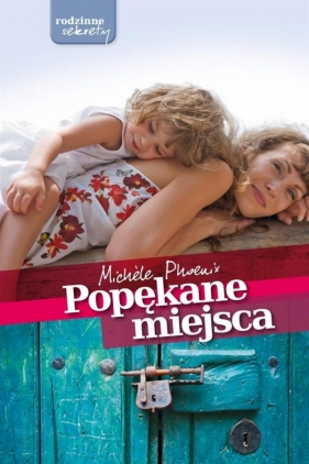 Popękane miejsca - Michele Phoenix