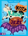 Koty, krowy oraz jeże pozdrawiają nietoperze. Wiersze i wierszyki Marcin Przewoźniak