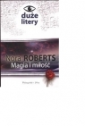 Magia i miłość Duże litery Nora Roberts