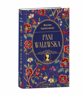 Pani Walewska - Wacław Gąsiorowski