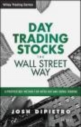 Day Trading Stocks the Wall Street Way Josh DiPietro