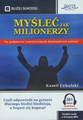 Myśleć jak milionerzy (Audiobook) - Cebulski Kamil