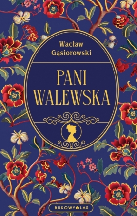 Pani Walewska - Wacław Gąsiorowski