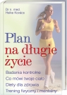 Plan na długie życie Badania kontrolne*Co mówi twoje ciało*Diety dla Kovacs Heike