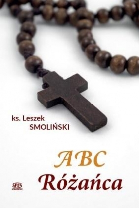 ABC Różańca - Leszek Smoliński