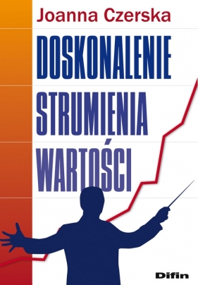 Doskonalenie strumienia wartości - Czerska Joanna