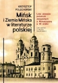 Mińsk i Ziemia Mińska w literaturze polskiej - Krzysztof Polechoński