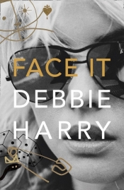 Face It - Harry Deborah