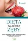 Dieta na zdrowe zęby Steven Lin