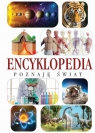 Poznaję świat. Encyklopedia Opracowanie zbiorowe