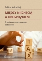 Między niechęcią a obowiązkiem - Sabina Kołodziej