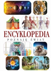 Poznaję świat. Encyklopedia - Opracowanie zbiorowe