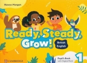 Ready, Steady, Grow! 1 Pupil's Book with Digital Pack British English - Carolyn Wright, Hawys Morgan, Sarah Dilger, Kate Gregson