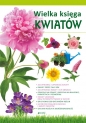 Wielka księga kwiatów - Opracowanie zbiorowe