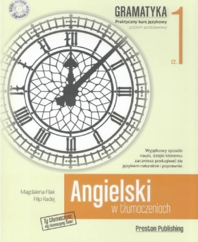Angielski w tłumaczeniach. Gramatyka Część 1 - Magdalena Filak, Filip Radej