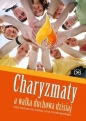 Charyzmaty a walka duchowa dzisiaj - 2015
