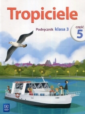 Tropiciele kl 3 Podręcznik cz 5 *D