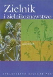 Zielnik i zielnikoznawstwo - Drobnik Jacek