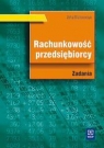 Rachunkowość przedsiębiorcy Zadania Szkoła ponadgimnazjalna Zofia Mielczarczyk