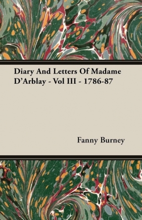 Diary And Letters Of Madame D'Arblay - Vol III - 1786-87 - Burney Fanny