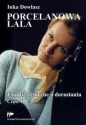 Porcelanowa lala - Inka Dowlasz