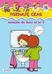 Poznaję czas Malowanki od lat 2