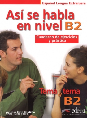 Asi se habla en nivel B2 /Edelsa - Vanessa Coto Bautista, Ferré Anna Turza