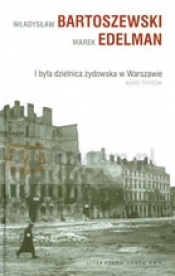 I była dzielnica żydowska w Warszawie - Władysław Bartoszewski, Marek Edelman