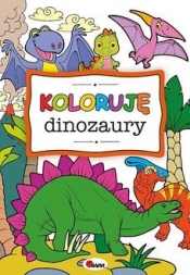Koloruję dinozaury - Opracowanie zbiorowe