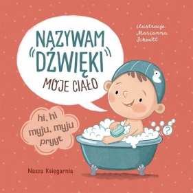 Nazywam dźwięki. Moje ciało - Marianna Schoett
