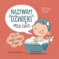 Nazywam dźwięki. Moje ciało - Marianna Schoett