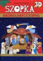 Szopka bożonarodzeniowa 3D. Bez kleju i nożyczek - Zbigniew Dobosz, Zbigniew Dobosz
