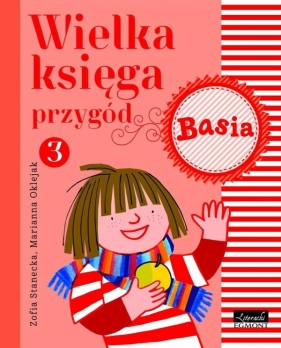 Basia. Wielka księga przygód 3 (Uszkodzona okładka) - Zofia Stanecka